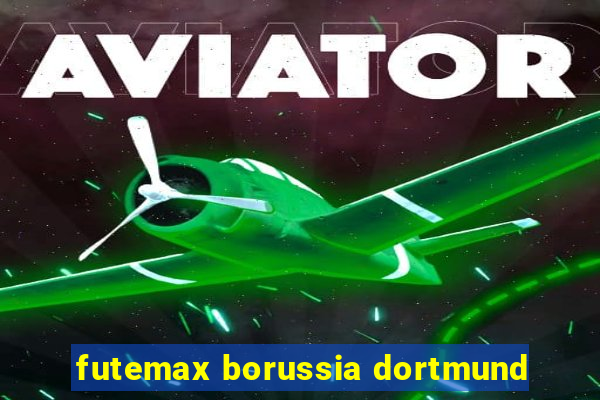 futemax borussia dortmund